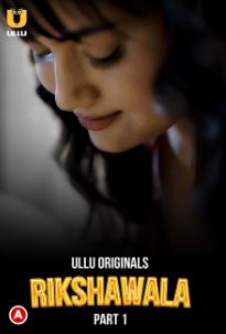 Rikshawala Part 1 2023 Hindi Ullu Web Series Download 480p 720p 1080p Mp4Moviez Filmyzilla