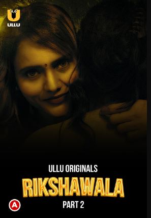 Rikshawala Part 2 2023 Hindi Ullu Web Series Download 480p 720p 1080p Mp4Moviez Filmyzilla