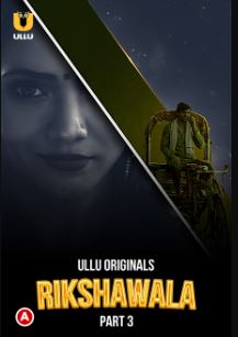 Rikshawala Part 3 2023 Hindi Ullu Web Series Download 480p 720p 1080p Mp4Moviez Filmyzilla